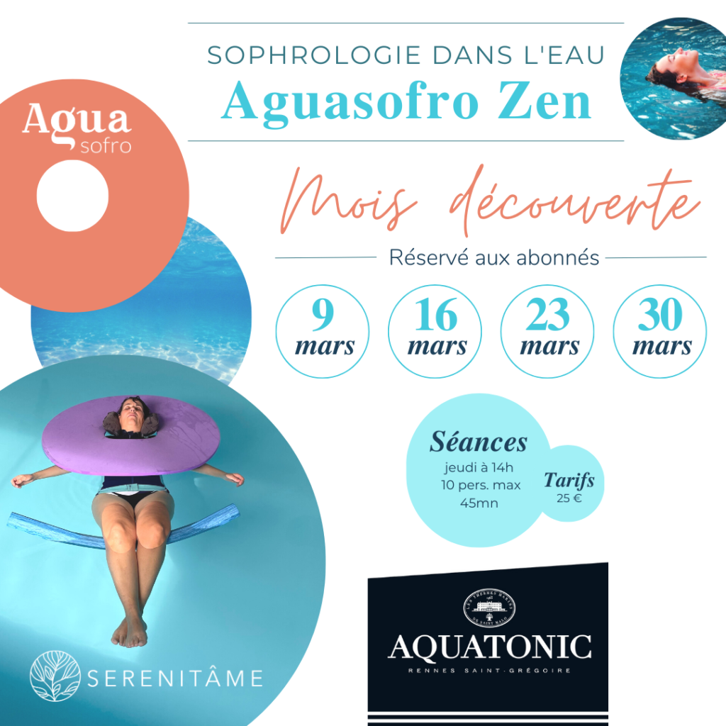 9 mars, 16 mars, 23 mars et 30 mars 2023, séances Aguasofro Zen à l'Aquatonic Rennes St-Grégoire